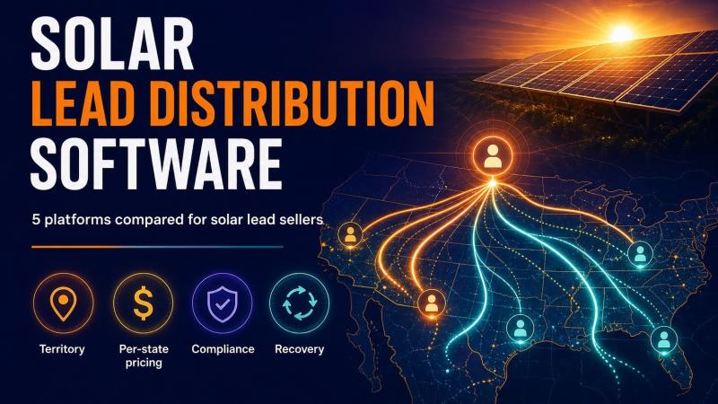 Best Lead Distribution Software for Solar in 2026: 5 Platforms Compared